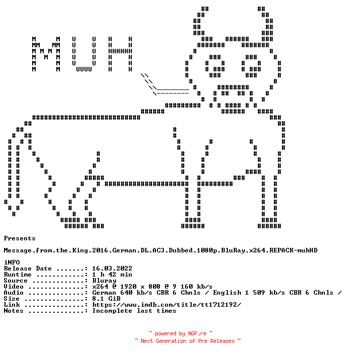 NFO for the release Message.from.the.King.2016.German.DL.AC3.Dubbed.1080p.BluRay.x264.REPACK-muhHD by muhHD