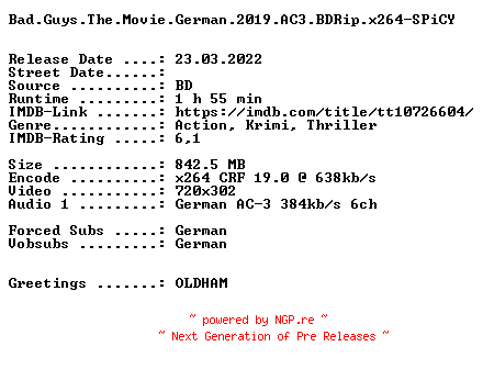 NFO for the release Bad.Guys.The.Movie.German.2019.AC3.BDRip.x264-SPiCY by SPiCY