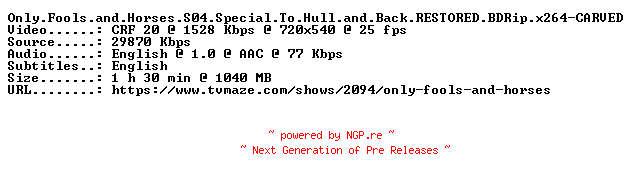 NFO for the release Only.Fools.and.Horses.S04.Special.To.Hull.and.Back.RESTORED.BDRip.x264-CARVED by CARVED