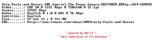 NFO for the release Only.Fools.and.Horses.S05.Special.The.Frogs.Legacy.RESTORED.BDRip.x264-CARVED by CARVED