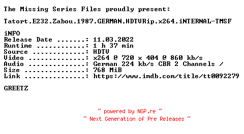 NFO for the release Tatort.E232.Zabou.1987.GERMAN.HDTVRip.x264.iNTERNAL-TMSF by TMSF
