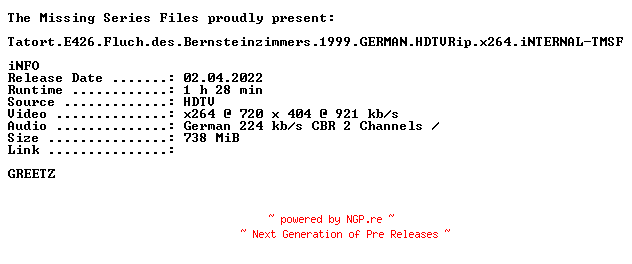 NFO for the release Tatort.E426.Fluch.des.Bernsteinzimmers.1999.GERMAN.HDTVRip.x264.iNTERNAL-TMSF by TMSF