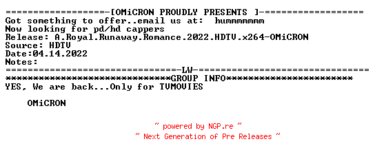 NFO for the release A.Royal.Runaway.Romance.2022.HDTV.x264-OMiCRON by OMiCRON