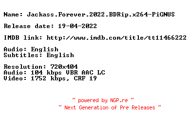 NFO for the release Jackass.Forever.2022.BDRip.x264-PiGNUS by PiGNUS