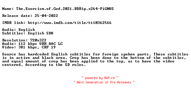 NFO for the release The.Exorcism.of.God.2021.BDRip.x264-PiGNUS by PiGNUS