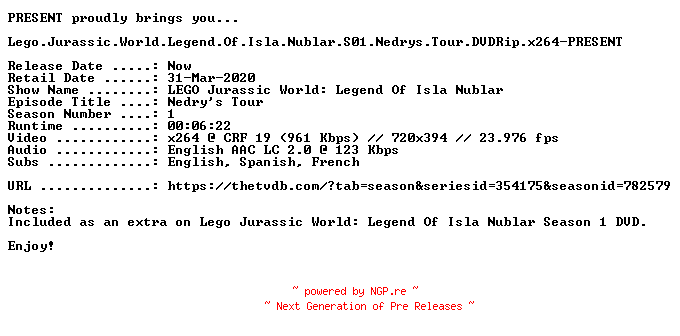 NFO for the release Lego.Jurassic.World.Legend.Of.Isla.Nublar.S01.Nedrys.Tour.DVDRip.x264-PRESENT by PRESENT