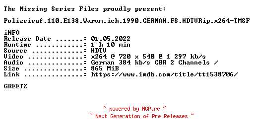 NFO for the release Polizeiruf.110.E138.Warum.ich.1990.GERMAN.FS.HDTVRip.x264-TMSF by TMSF