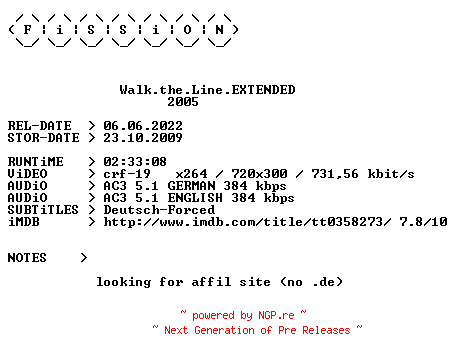 NFO for the release Walk.the.Line.EXTENDED.German.2005.DL.BDRiP.x264.iNTERNAL-FiSSiON by FiSSiON