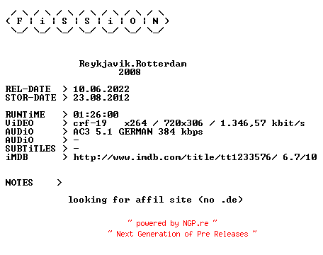 NFO for the release Reykjavik.Rotterdam.German.2008.BDRiP.x264.iNTERNAL-FiSSiON by FiSSiON