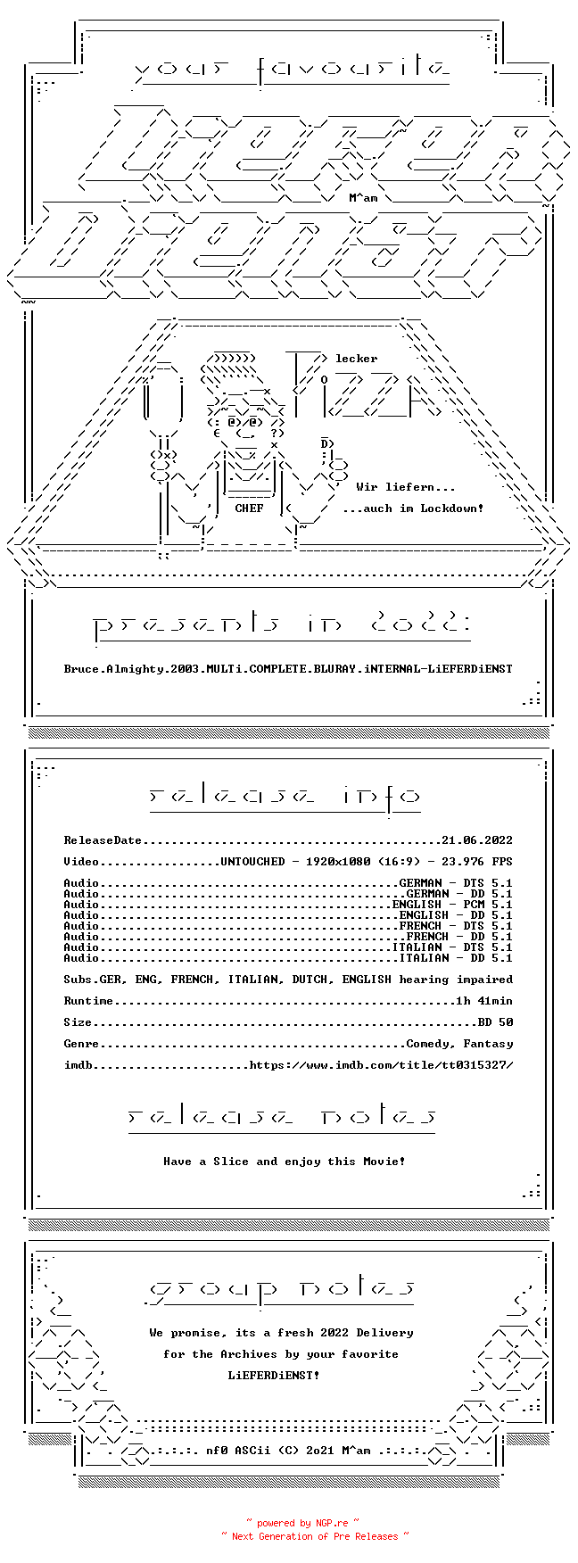 NFO for the release Bruce.Almighty.2003.MULTi.COMPLETE.BLURAY.iNTERNAL-LiEFERDiENST by LiEFERDiENST