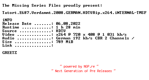 NFO for the release Tatort.E687.Verdammt.2008.GERMAN.HDTVRip.x264.iNTERNAL-TMSF by TMSF