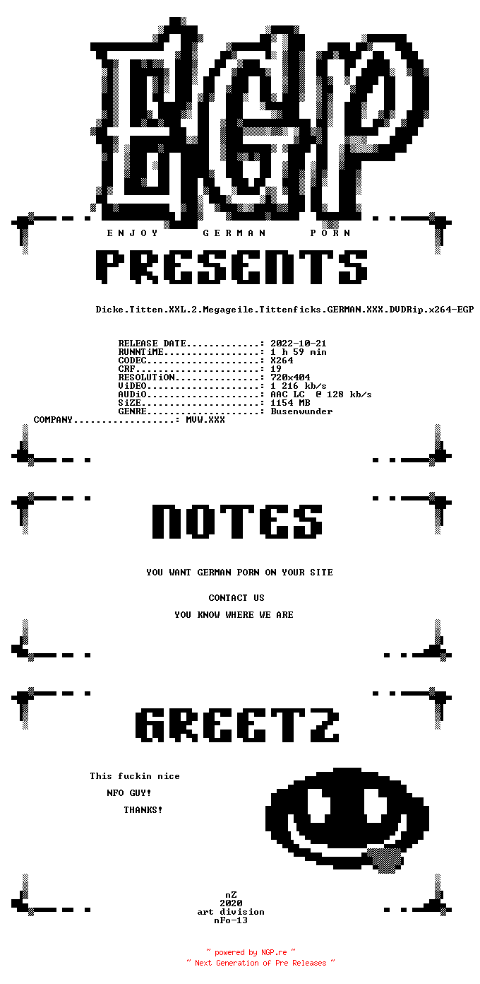 NFO for the release Dicke.Titten.XXL.2.Megageile.Tittenficks.GERMAN.XXX.DVDRip.x264-EGP by EGP