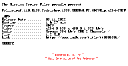 NFO for the release Polizeiruf.110.E198.Todsicher.1998.GERMAN.FS.HDTVRip.x264-TMSF by TMSF