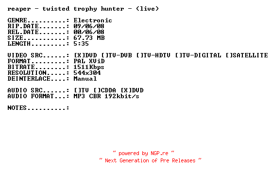 NFO for the release Reaper-Twisted_Trophy_Hunter-(Live)-DVDRiP-XViD-2008-PMSVCD by PMSVCD