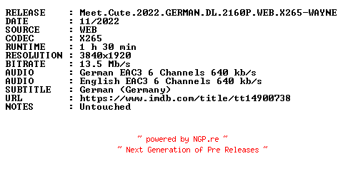 NFO for the release Meet.Cute.2022.GERMAN.DL.2160P.WEB.X265-WAYNE by WAYNE