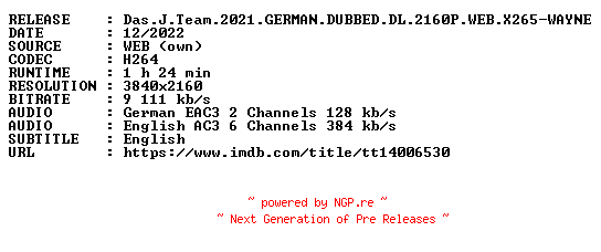NFO for the release Das.J.Team.2021.GERMAN.DUBBED.DL.2160P.WEB.X265-WAYNE by WAYNE
