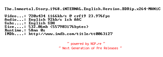 NFO for the release The.Immortal.Story.1968.iNTERNAL.English.Version.BDRip.x264-MANiC by MANiC