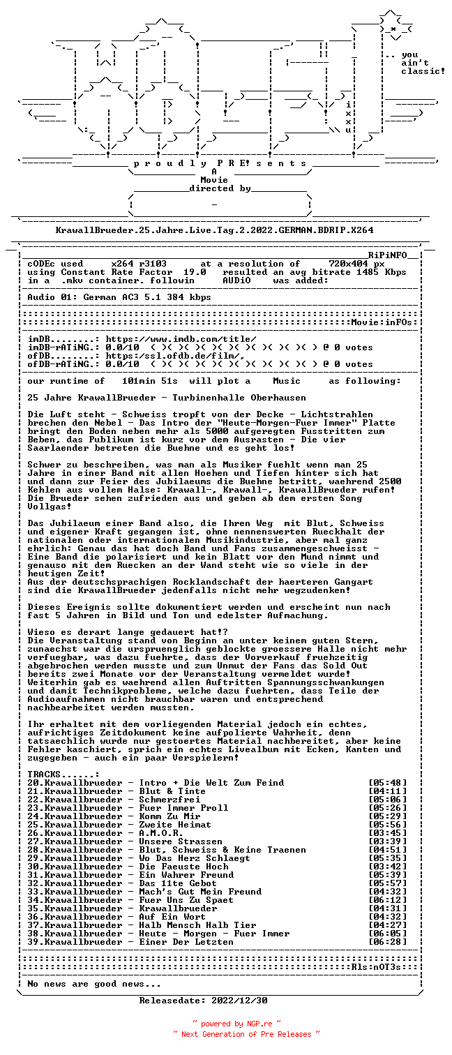 NFO for the release KrawallBrueder.25.Jahre.Live.Tag.2.2022.GERMAN.BDRIP.X264-WATCHABLE by WATCHABLE