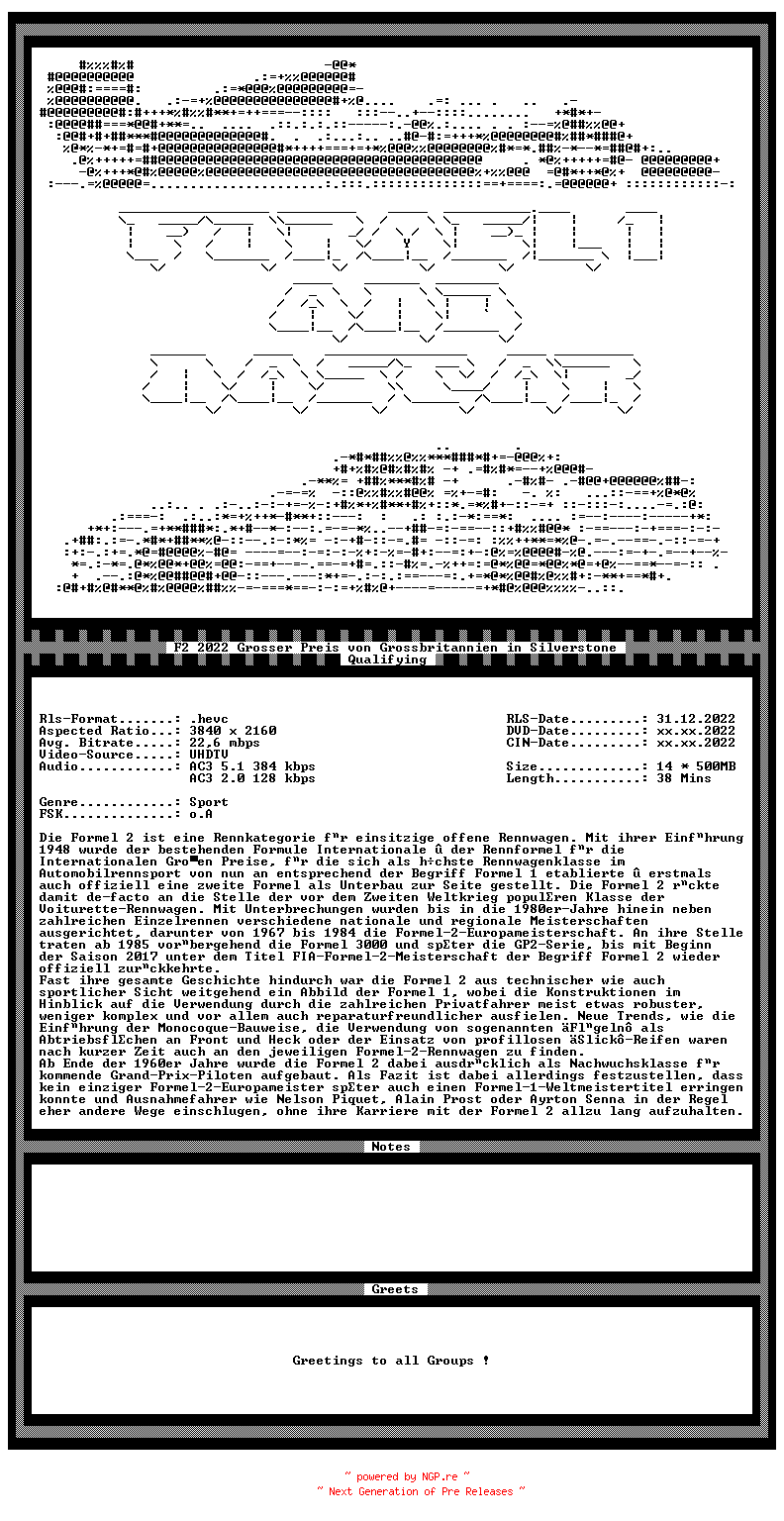 NFO for the release F2.2022.Grosser.Preis.von.Grossbritannien.Qualifying.in.Silverstone.German.HLG.2160p.UHDTV.HEVC-F1ANA by F1ANA