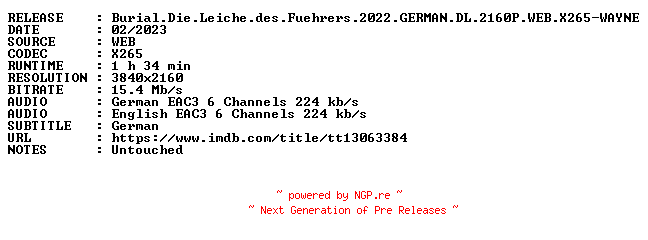 NFO for the release Burial.Die.Leiche.des.Fuehrers.2022.GERMAN.DL.2160P.WEB.X265-WAYNE by WAYNE