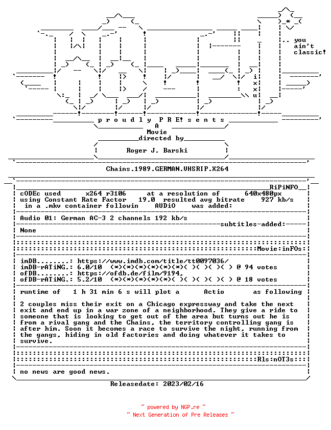 NFO for the release Chains.1989.GERMAN.VHSRIP.X264-WATCHABLE by WATCHABLE