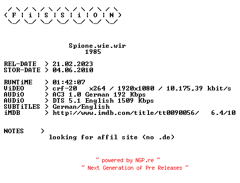 NFO for the release Spione.wie.wir.1985.German.DL.1080p.BluRay.x264.iNTERNAL-FiSSiON by FiSSiON