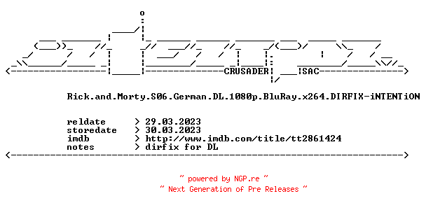 NFO for the release Rick.and.Morty.S06.German.DL.1080p.BluRay.x264.DIRFIX-iNTENTiON by iNTENTiON
