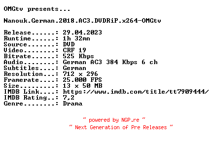 NFO for the release Nanouk.German.2018.AC3.DVDRiP.x264-OMGtv by OMGtv