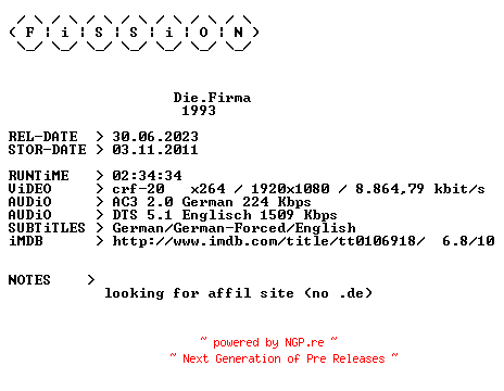 NFO for the release Die.Firma.1993.German.DL.1080p.BluRay.x264.iNTERNAL-FiSSiON by FiSSiON