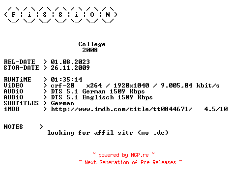 NFO for the release College.2008.German.DL.1080p.BluRay.x264.iNTERNAL-FiSSiON by FiSSiON