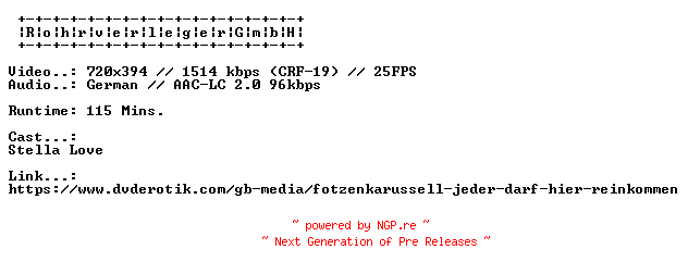 NFO for the release Fotzenkarussell.Jeder.Darf.Hier.Reinkommen.GERMAN.XXX.DVDRIP.X264-RohrverlegerGmbH by RohrverlegerGmbH