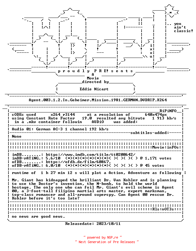 NFO for the release Agent.003.1.2.In.Geheimer.Mission.1981.GERMAN.DVDRIP.X264-WATCHABLE by WATCHABLE