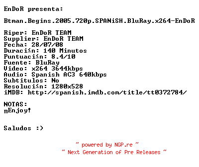 NFO for the release Batman.Begins.2005.720p.SPANiSH.BluRay.x264-EnDoR by EnDoR