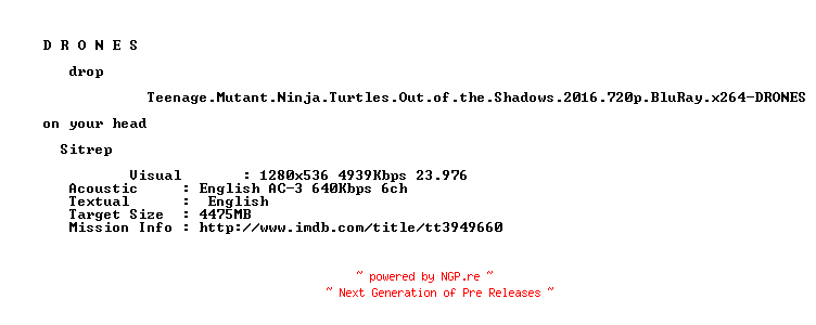 NFO for the release Teenage.Mutant.Ninja.Turtles.Out.of.the.Shadows.2016.720p.BluRay.x264-DRONES by DRONES