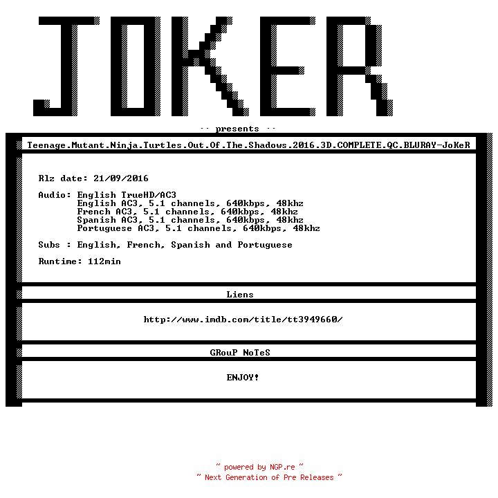 NFO for the release Teenage.Mutant.Ninja.Turtles.Out.Of.The.Shadows.2016.3D.COMPLETE.QC.BLURAY-JoKeR by JoKeR