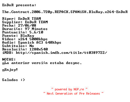 NFO for the release The.Contract.2006.720p.REPACK.SPANiSH.BluRay.x264-EnDoR by EnDoR