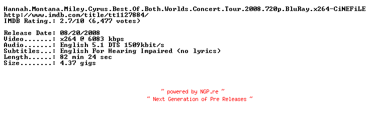 NFO for the release Hannah.Montana.Miley.Cyrus.Best.Of.Both.Worlds.Concert.Tour.2008.720p.BluRay.x264-CiNEFiLE by CiNEFiLE