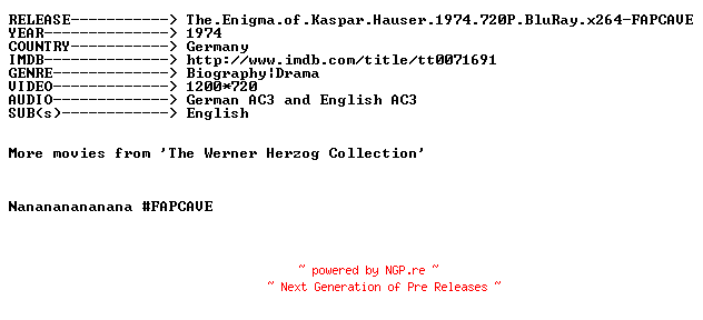 NFO for the release The.Enigma.of.Kaspar.Hauser.1974.720P.BluRay.x264-FAPCAVE by FAPCAVE