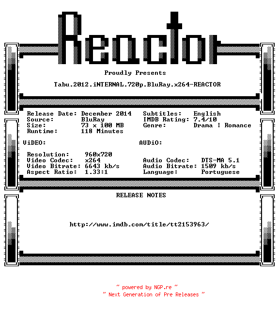 NFO for the release Tabu.2012.iNTERNAL.720p.BluRay.x264-REACTOR by REACTOR