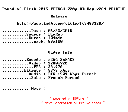 NFO for the release Pound.of.Flesh.2015.FRENCH.720p.BluRay.x264-PRiDEHD by PRiDEHD