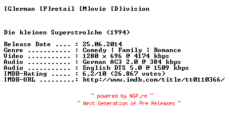 NFO for the release Die.kleinen.Superstrolche.1994.GERMAN.AC3D.DL.720p.BluRay.x264-GPMD by GPMD