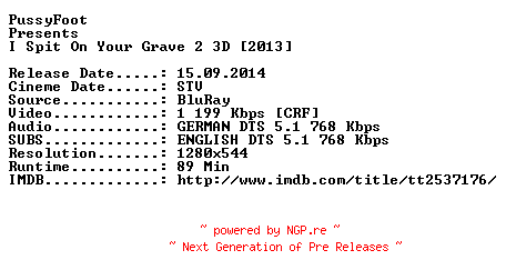NFO for the release I.Spit.on.Your.Grave.2.3D.2013.German.DL.720p.BluRay.x264-PussyFoot by PussyFoot
