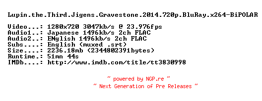 NFO for the release Lupin.the.Third.Jigens.Gravestone.2014.720p.BluRay.x264-BiPOLAR by BiPOLAR