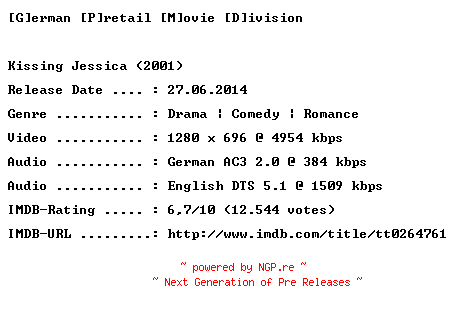 NFO for the release Kissing.Jessica.2001.GERMAN.AC3D.DL.720p.BluRay.x264-GPMD by GPMD