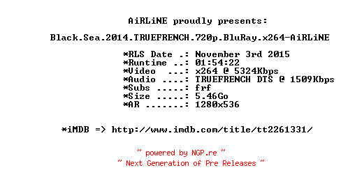 NFO for the release Black.Sea.2014.TRUEFRENCH.720p.BluRay.x264-AiRLiNE by AiRLiNE