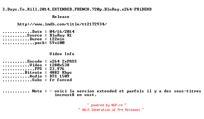 NFO for the release 3.Days.to.Kill.2014.EXTENDED.FRENCH.720p.BluRay.x264-PRiDEHD by PRiDEHD