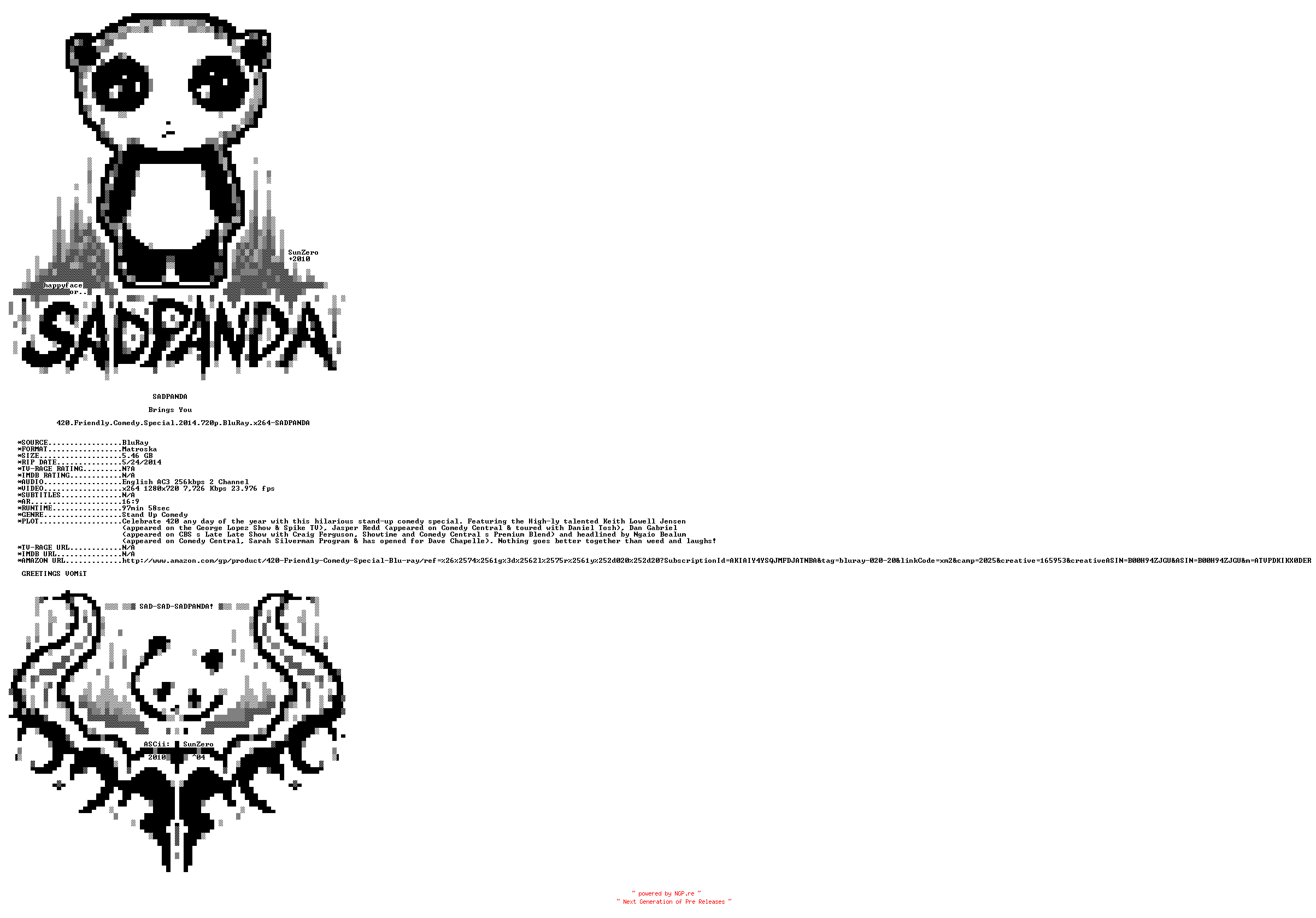 NFO for the release 420.Friendly.Comedy.Special.2014.720p.BluRay.x264-SADPANDA by SADPANDA