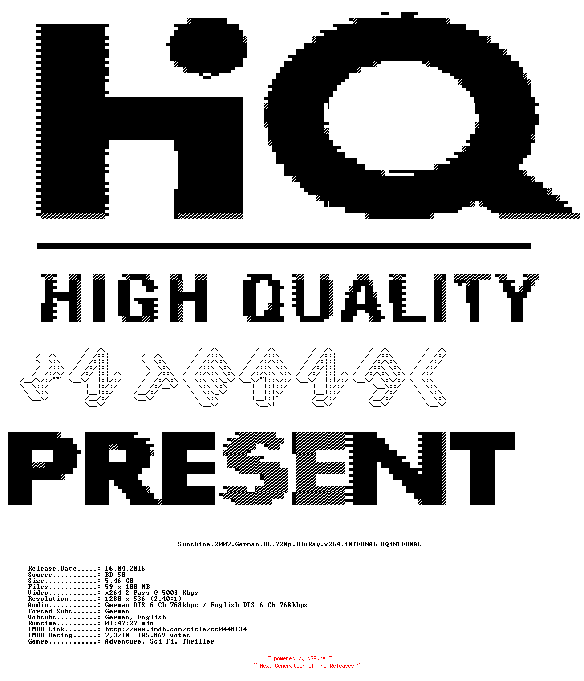 NFO for the release Sunshine.2007.German.DL.720p.BluRay.x264.iNTERNAL-HQiNTERNAL by HQiNTERNAL