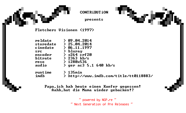 NFO for the release Fletchers.Visionen.1997.German.720p.BluRay.x264-CONTRiBUTiON by CONTRiBUTiON