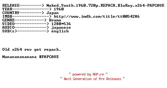 NFO for the release Naked.Youth.1960.720p.REPACK.BluRay.x264-FAPCAVE by FAPCAVE